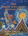 The Birds Who Flew Beyond Time - Anne Baring, Thetis Blacker