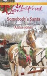 Somebody's Santa - Annie Jones