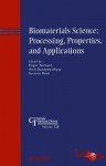 Biomaterials Science: Processing, Properties, and Applications - Roger Narayan, Amit Bandyopadhyay, Susmita Bose, ACerS