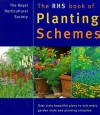 The RHS Book of Planting Schemes - The Royal Horticultural Society, Geoff Stebbings