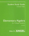 Student Study Guide for Elementary Algebra for College Students - Doreen Kelly, Allen R. Angel