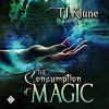 The Consumption of Magic - T.J. Klune, Michael Lesley