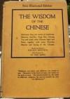 The Wisdom of the Chinese: Their Philosophy in Sayings and Proverbs - Brian Brown