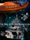The War of Alien Aggression (Box Set One) - A.D. Bloom