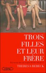 Trois Filles Et Leur Frère - Theresa Rebeck, Julie Sibony