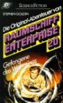 Raumschiff Enterprise. - Gefangene des Wahnsinns - Stephen Goldin