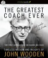 The Greatest Coach Ever: Timeless Wisdom and Insights from John Wooden (Audio) - Fellowship of Christian Athletes