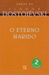 O Eterno Marido - Fyodor Dostoyevsky