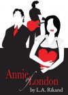 Annie of London - L.A. Rikand