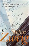 Momentos Decisivos Da Humanidade - Stefan Zweig