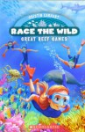 Race the Wild #2: Great Reef Games - Kristin Earhart