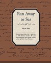 Ran Away to Sea - Thomas Mayne Reid