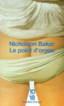 Le point d'orgue - Nicholson Baker