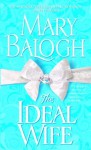 The Ideal Wife (Stapleton-Downes Book 1) - Mary Balogh