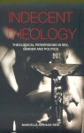 Indecent Theology - Marcella Althaus-Reid