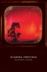 Camera Obscura - Kathryn Lomer