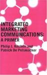 A Primer for Integrated Marketing Communications - Patrick De Pelsmacker