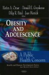 Obesity and Adolescence: A Public Health Concern - Hatim A. Omar