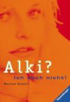 Alki? Ich doch nicht! - Maureen Stewart