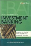 Vault Career Guide to Investment Banking - Anita Kapadia, Tom Lott, Chris Prior