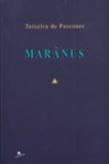 Marânus - Teixeira de Pascoaes, Eduardo Lourenço