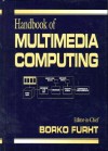 Handbook of Multimedia Computing - Borko Furht