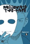 Passionate Two-Face, Volume 1 - Youjung Lee