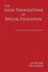 The Legal Foundations Of Special Education: A Practical Guide For Every Teacher - James Ysseldyke, Bob Algozzine