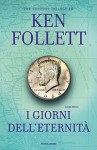 I giorni dell'eternità - Ken Follett