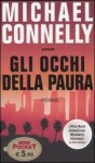 Gli occhi della paura - Michael Connelly