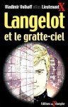 Langelot et le gratte-ciel - Lieutenant X, Vladimir Volkoff, Laurent Bidot