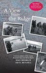 A View from the Ridge: Mountaineering Anecdotes from Scotland and America - Dave Brown, Ian R. Mitchell