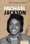 How to Analyze the Music of Michael Jackson - Jennifer Joline Anderson