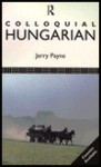 Colloquial Hungarian - Jerry Payne