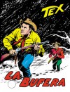 Tex n. 75: La bufera - Gianluigi Bonelli, Aurelio Galleppini, Virgilio Muzzi