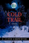 Cold Trail - J. Carpenter