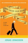 The 100-Year-Old Man Who Climbed Out the Window and Disappeared - Jonas Jonasson, Rod Bradbury, Steven Crossley