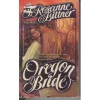 Oregon Bride - Rosanne Bittner, F. Rosanne Bittner