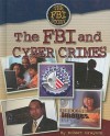 The FBI and Cyber Crime - Robert Grayson