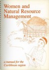 Women and Natural Resource Management: A Manual for the Caribbean Region - Commonwealth Secretariat