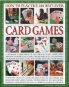 How to Play Winning Card Games: History, Rules, Skills, Tactics: A comprehensive teaching course designed to develop skills and competence at playing ... play, with over 700 color illustrations - Jeremy Harwood