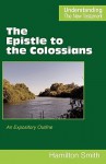 The Epistle to the Colossians - Hamilton Smith