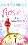 Rosie's Last Adventure - Ann Carroll