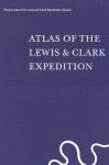 The Journals of the Lewis and Clark Expedition, Volume 1: Atlas of the Lewis and Clark Expedition - Meriwether Lewis, William Clark, Gary E. Moulton