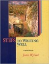 Steps to Writing Well, With 2003 MLA Updates (8th Edition) - Jean Wyrick