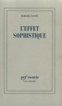 L'effet sophistique - Barbara Cassin