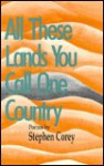 All These Lands You Call One Country: Poems - Stephen Corey