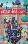 Enemies at the Gate: English Castles Under Siege from the 12th Century to the Civil War - Julian Humphrys