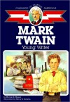 Mark Twain: Young Writer - Miriam E. Mason