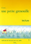 Il Etait Une Petite Grenouille Booklet (Level 1) - Girardet, S. Toux, J. Shelle-Mervelay